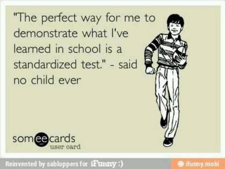 tankvart_the_perfect_way_for_me_to_demonstrate_what_ihave_learned_in_school_is_a_standardized_test_-_said_no_child_ever.jpg